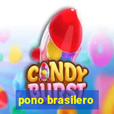 pono brasilero